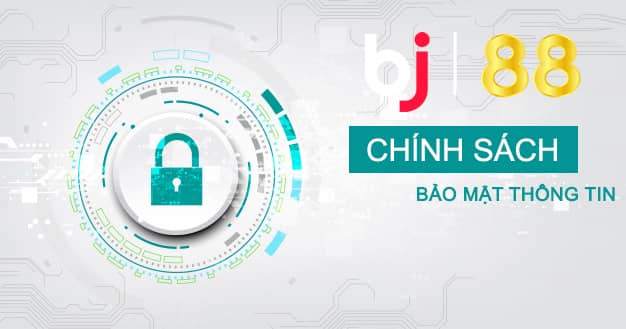 Chính sách bảo mật BJ88 tham gia cá cược an toàn Chính sách bảo mật BJ88 tham gia cá cược an toàn