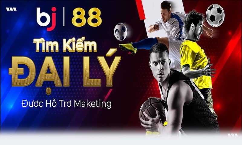 Đại lý BJ88 là cơ hội kiếm tiền lớn cho mọi người Đại lý BJ88 là cơ hội kiếm tiền lớn cho mọi người