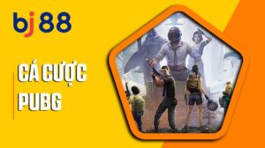 Cá cược PUBG tại Epsort BJ88