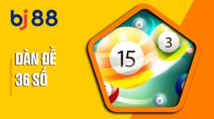 Cách đánh dàn đề 36 số